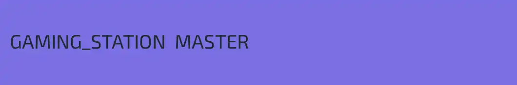 GAMING_STATION  MASTER